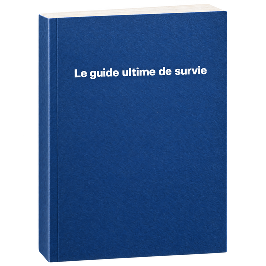 Le guide ultime de survie