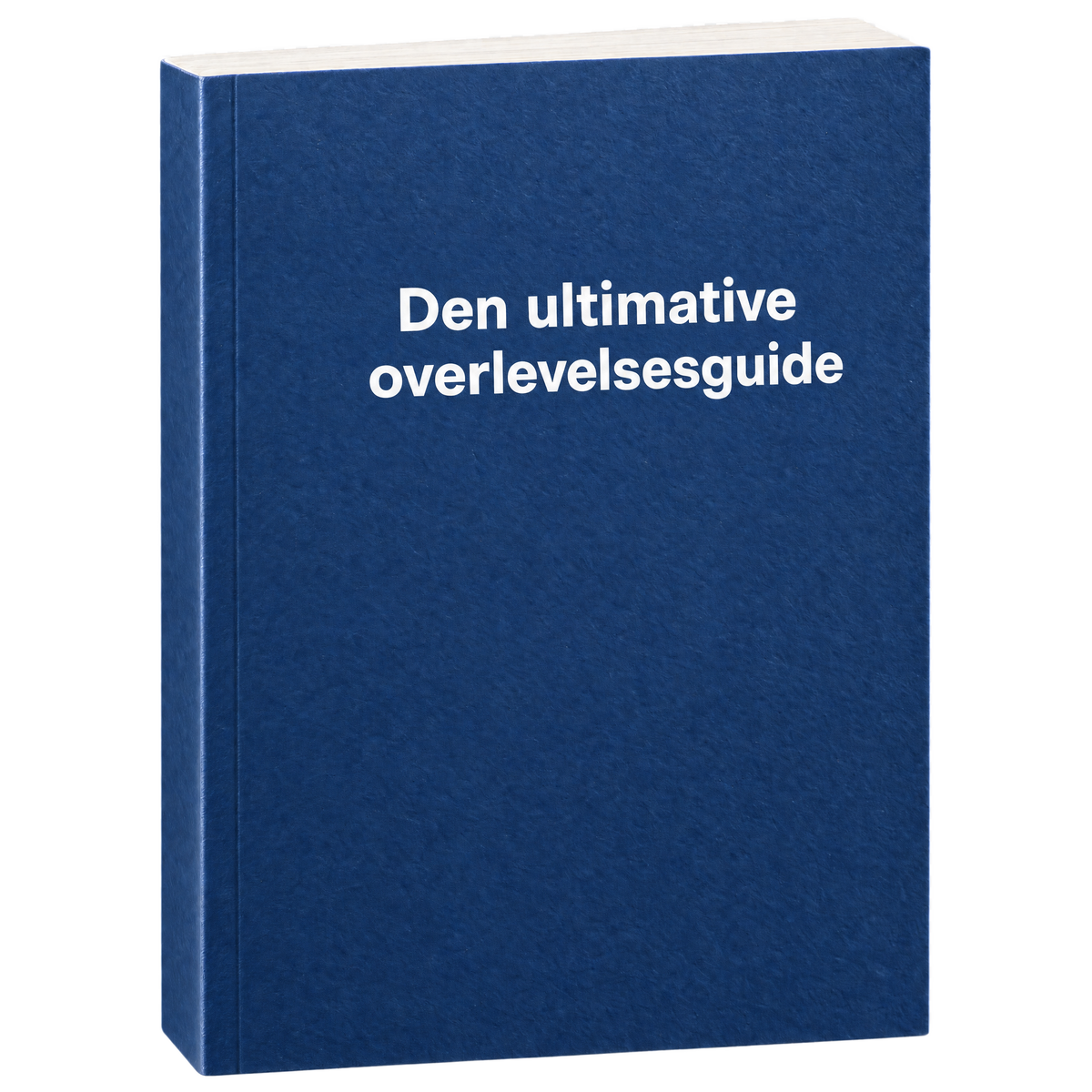 Den ultimative overlevelsesguide