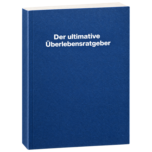 Der ultimative Überlebensratgeber